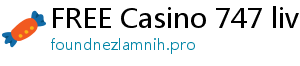 FREE Casino 747 live net